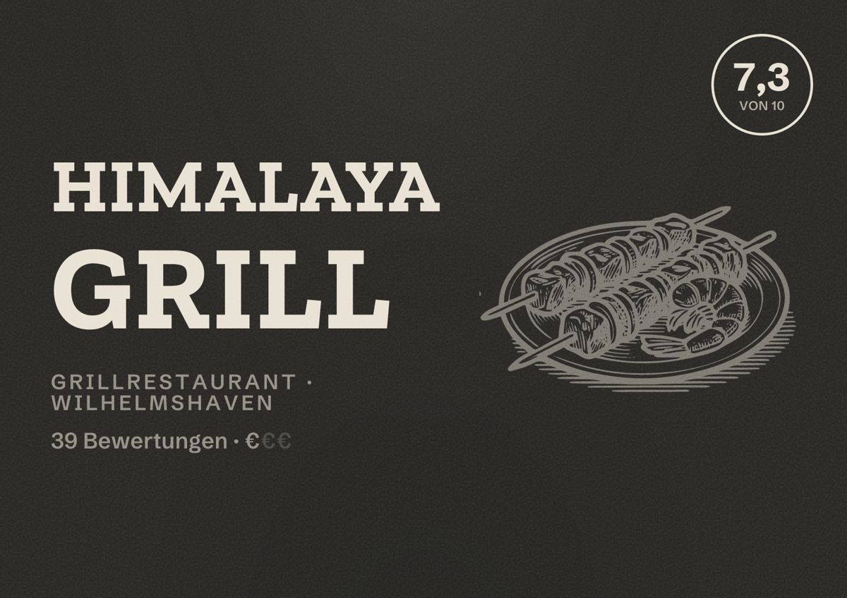 Illustriertes Poster von Himalaya Grill, Grillrestaurant in Wilhelmshaven: Bewertung 7,3 von 10 aus 39 Bewertungen, Preisniveau €