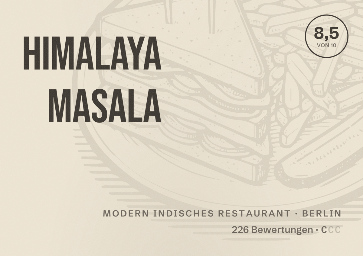 Illustriertes Poster von Himalaya Masala, Modern indisches Restaurant in Berlin: Bewertung 8,5 von 10 aus 226 Bewertungen, Preisniveau €