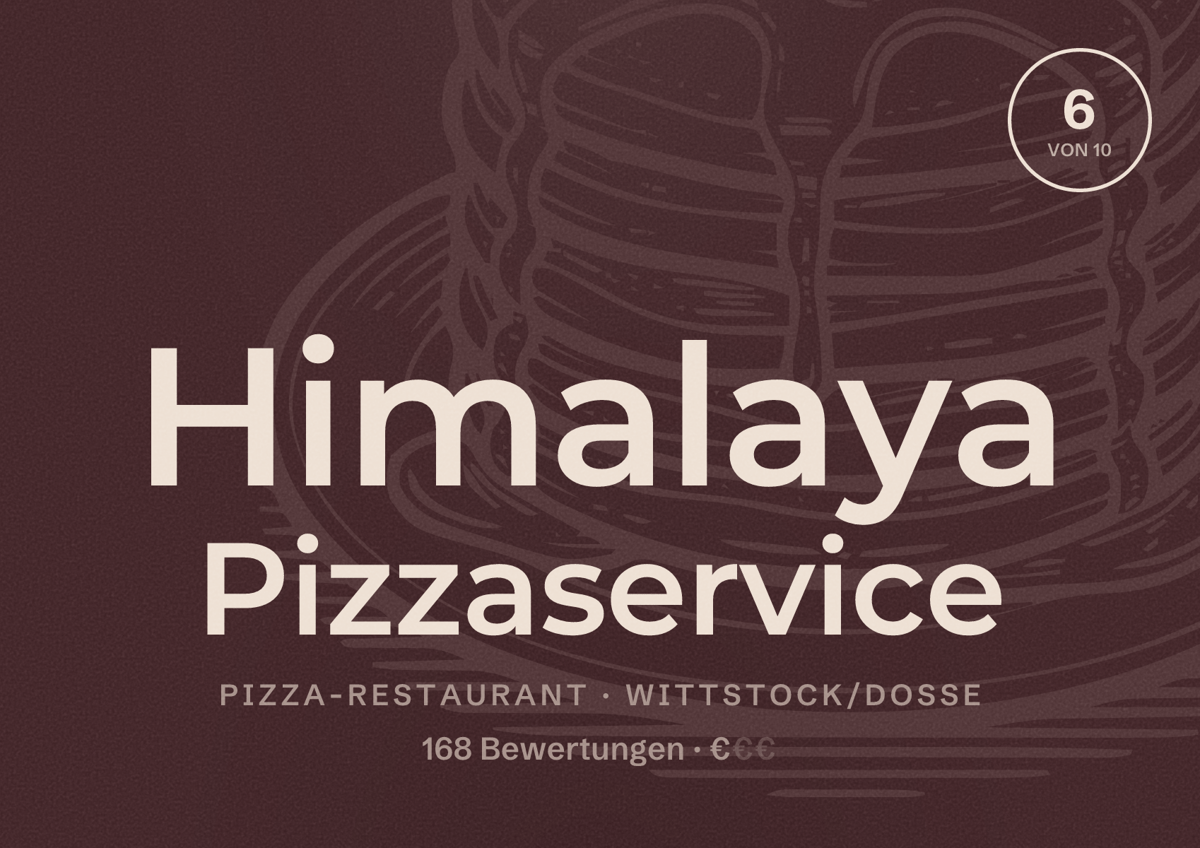Illustriertes Poster von Himalaya Pizzaservice, Pizza-Restaurant in Wittstock/Dosse: Bewertung 6 von 10 aus 168 Bewertungen, Preisniveau €