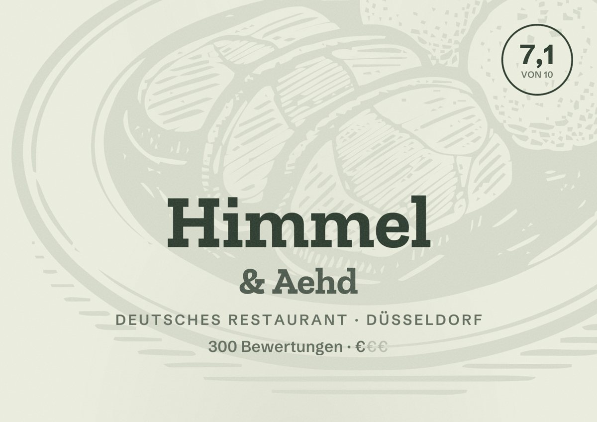 Illustriertes Poster von Himmel & Aehd, Deutsches Restaurant in Düsseldorf: Bewertung 7,1 von 10 aus 300 Bewertungen, Preisniveau €
