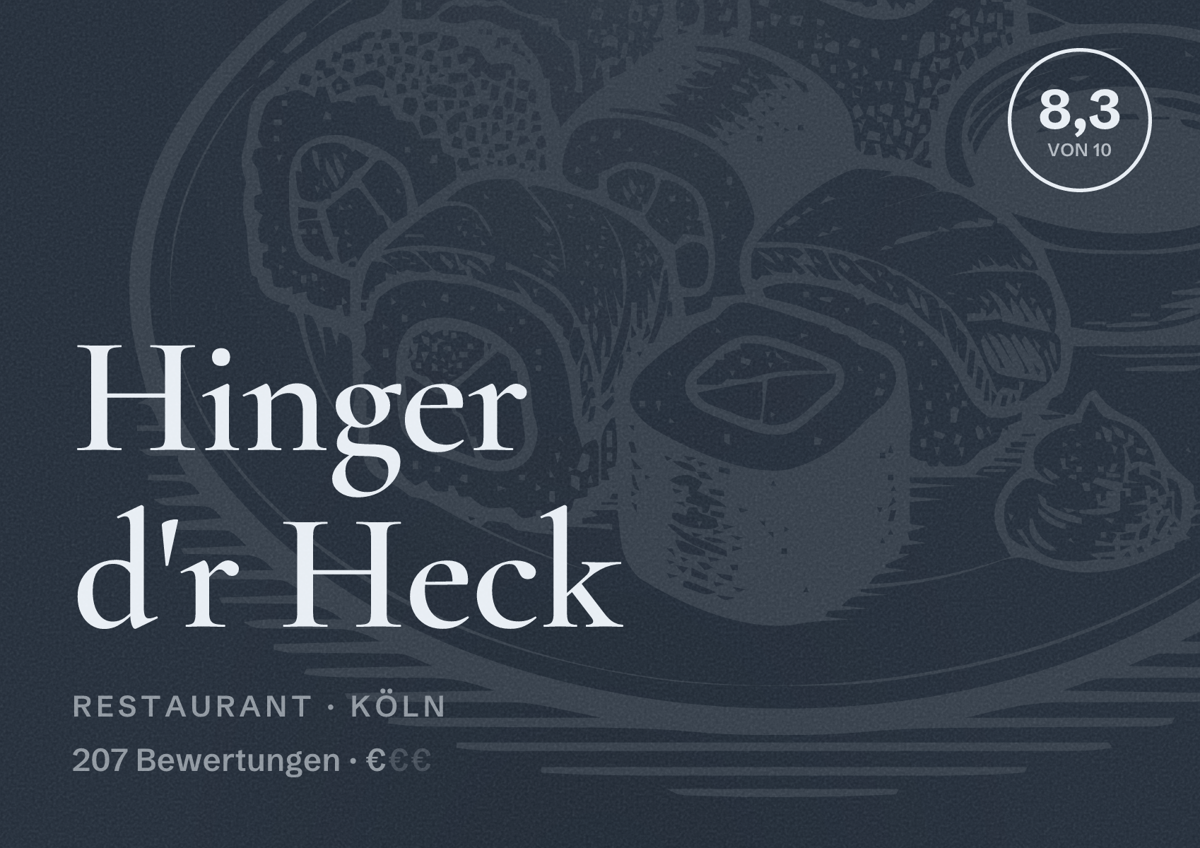 Illustriertes Poster von Hinger d'r Heck, Restaurant in Köln: Bewertung 8,3 von 10 aus 207 Bewertungen, Preisniveau €