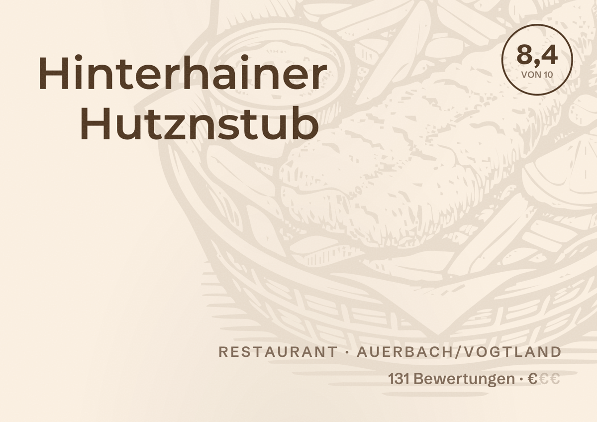 Illustriertes Poster von Hinterhainer Hutznstub, Restaurant in Auerbach/Vogtland: Bewertung 8,4 von 10 aus 131 Bewertungen, Preisniveau €