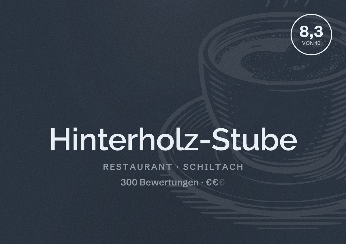 Illustriertes Poster von Hinterholz-Stube, Restaurant in Schiltach: Bewertung 8,3 von 10 aus 300 Bewertungen, Preisniveau €€