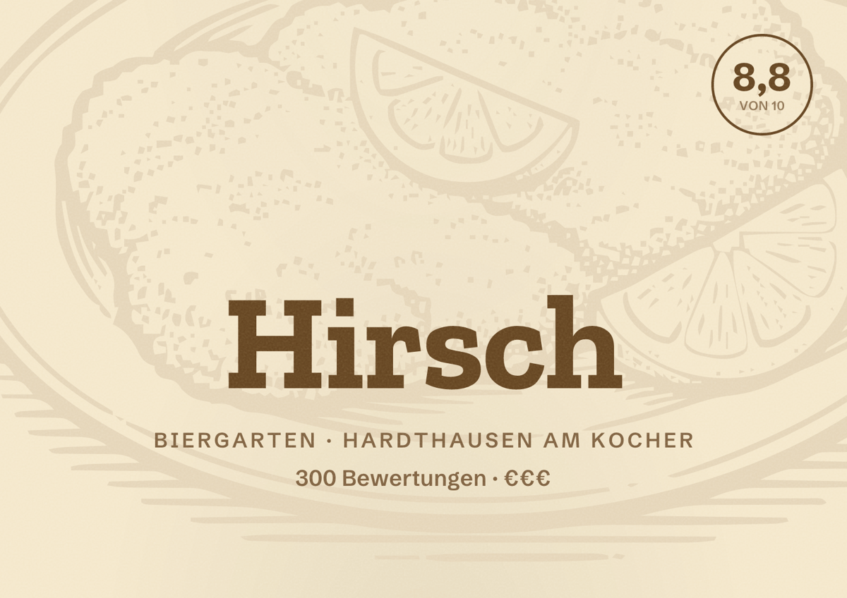Illustriertes Poster von Hirsch, Biergarten in Hardthausen am Kocher: Bewertung 8,8 von 10 aus 300 Bewertungen, Preisniveau €€€