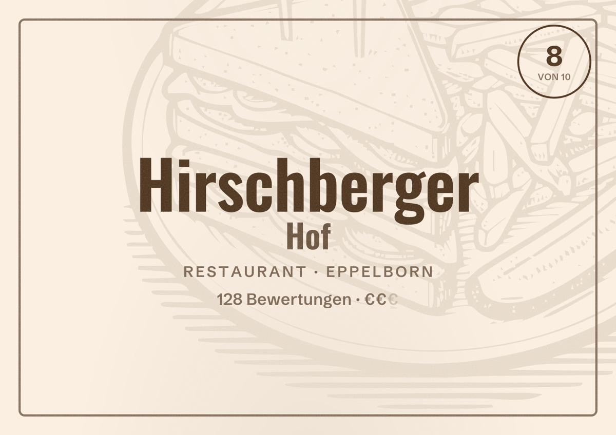 Illustriertes Poster von Hirschberger Hof, Restaurant in Eppelborn: Bewertung 8 von 10 aus 128 Bewertungen, Preisniveau €€