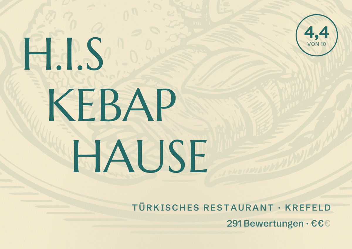 Illustriertes Poster von H.I.S KEBAP HAUSE, Türkisches Restaurant in Krefeld: Bewertung 4,4 von 10 aus 291 Bewertungen, Preisniveau €€