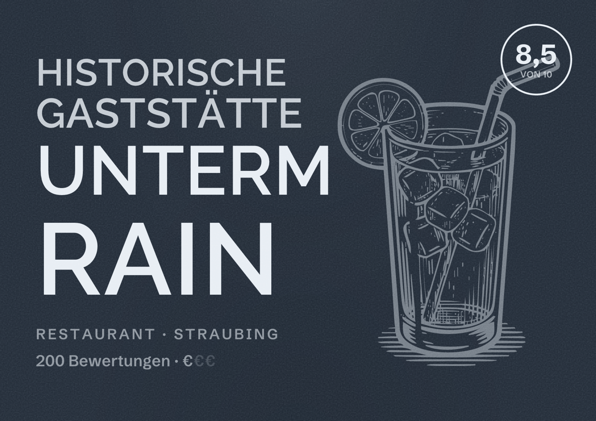 Illustriertes Poster von Historische Gaststätte Unterm Rain, Restaurant in Straubing: Bewertung 8,5 von 10 aus 200 Bewertungen, Preisniveau €