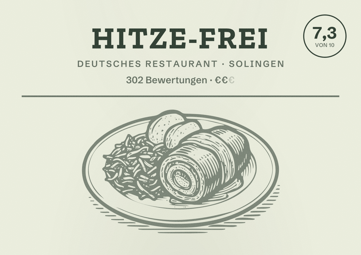 Illustriertes Poster von Hitze-Frei, Deutsches Restaurant in Solingen: Bewertung 7,3 von 10 aus 302 Bewertungen, Preisniveau €€