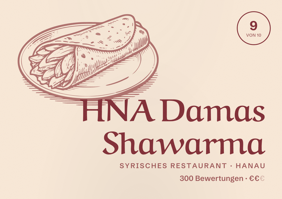 Illustriertes Poster von HNA Damas Shawarma, Syrisches Restaurant in Hanau: Bewertung 9 von 10 aus 300 Bewertungen, Preisniveau €€