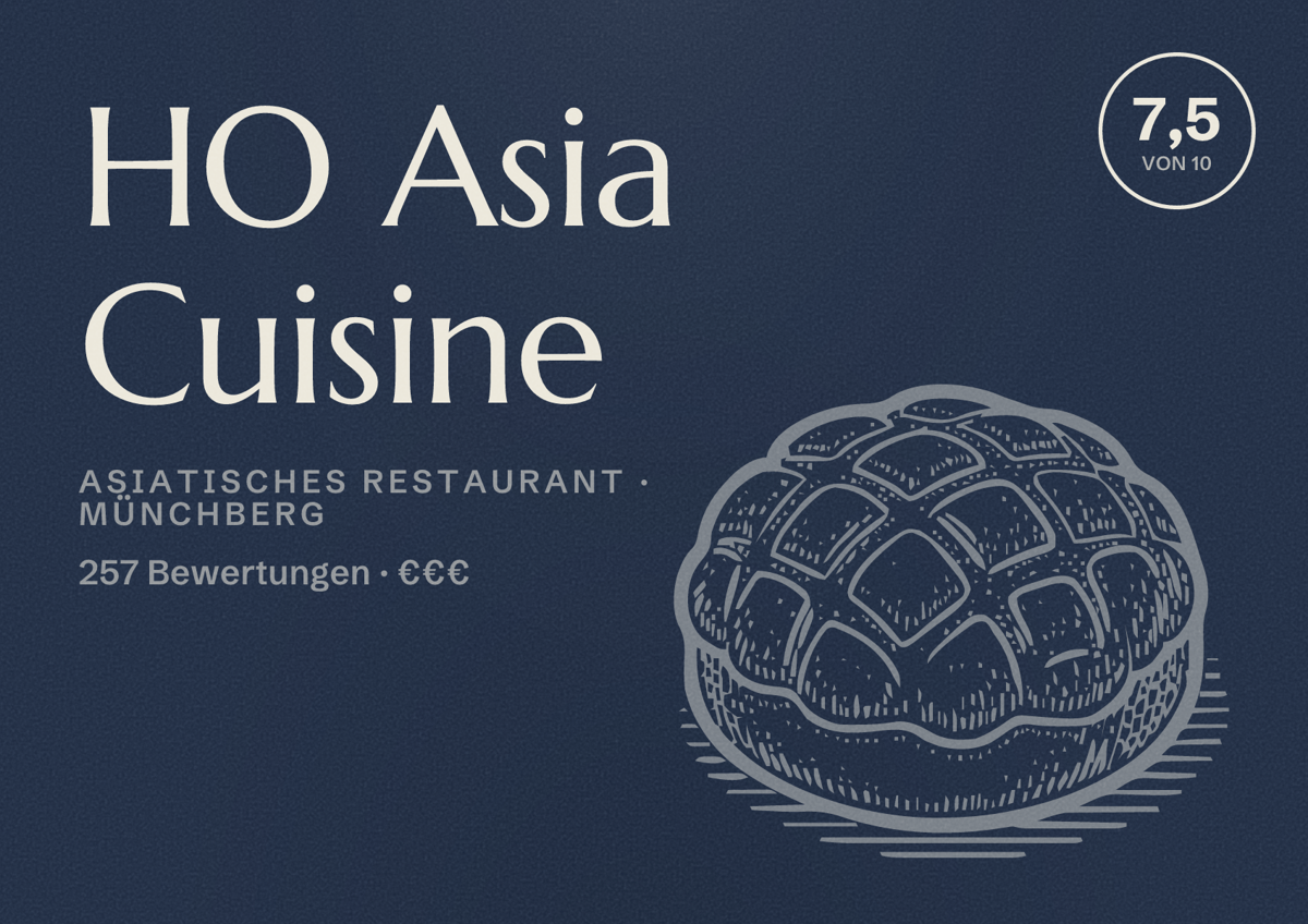 Illustriertes Poster von HO Asia Cuisine, Asiatisches Restaurant in Münchberg: Bewertung 7,5 von 10 aus 257 Bewertungen, Preisniveau €€€