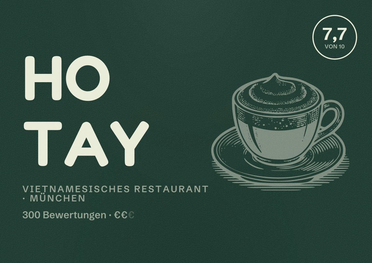 Illustriertes Poster von Ho Tay, Vietnamesisches Restaurant in München: Bewertung 7,7 von 10 aus 300 Bewertungen, Preisniveau €€