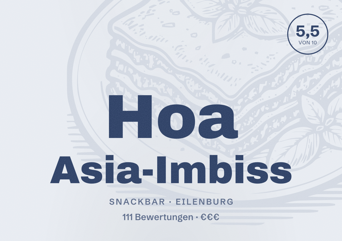 Illustriertes Poster von Hoa Asia-Imbiss, Snackbar in Eilenburg: Bewertung 5,5 von 10 aus 111 Bewertungen, Preisniveau €€€