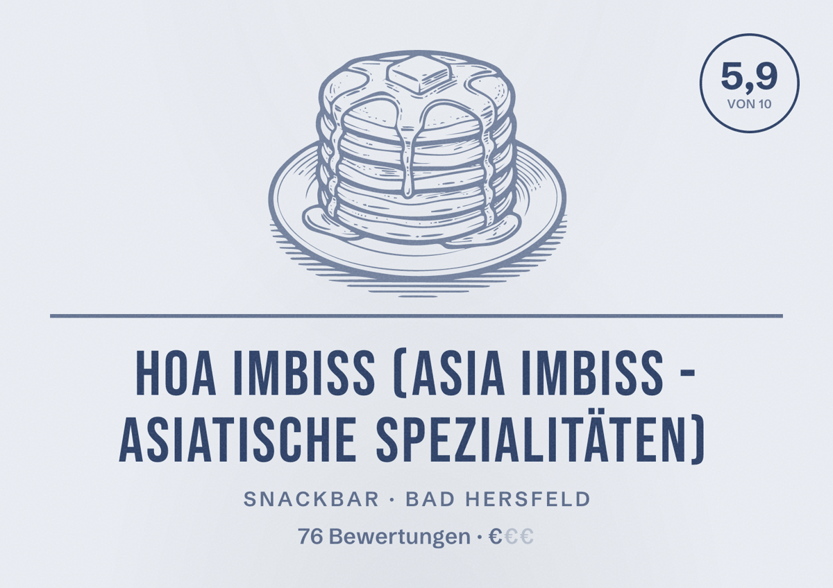 Illustriertes Poster von HOA IMBISS (Asia Imbiss - asiatische Spezialitäten), Snackbar in Bad Hersfeld: Bewertung 5,9 von 10 aus 76 Bewertungen, Preisniveau €