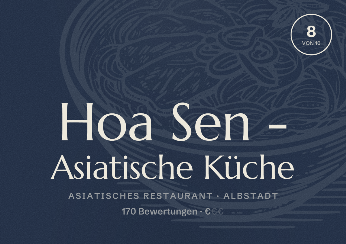 Illustriertes Poster von Hoa Sen - Asiatische Küche, Asiatisches Restaurant in Albstadt: Bewertung 8 von 10 aus 170 Bewertungen, Preisniveau €