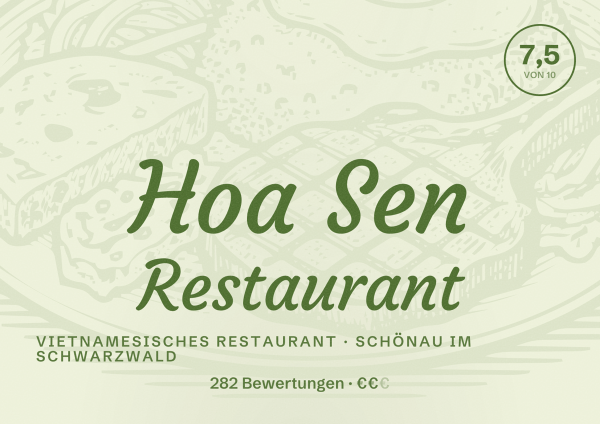 Illustriertes Poster von Hoa Sen Restaurant, Vietnamesisches Restaurant in Schönau im Schwarzwald: Bewertung 7,5 von 10 aus 282 Bewertungen, Preisniveau €€