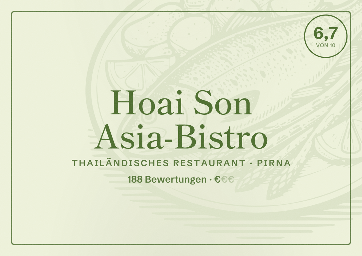 Illustriertes Poster von Hoai Son Asia-Bistro, Thailändisches Restaurant in Pirna: Bewertung 6,7 von 10 aus 188 Bewertungen, Preisniveau €