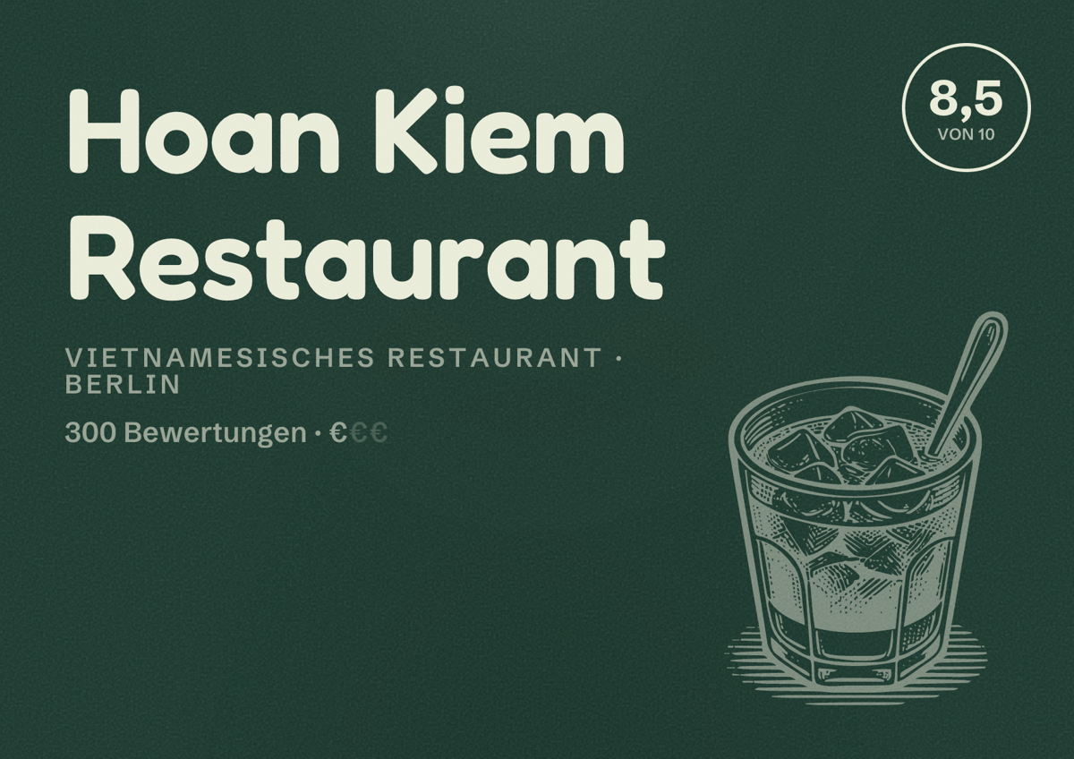 Illustriertes Poster von Hoan Kiem Restaurant, Vietnamesisches Restaurant in Berlin: Bewertung 8,5 von 10 aus 300 Bewertungen, Preisniveau €