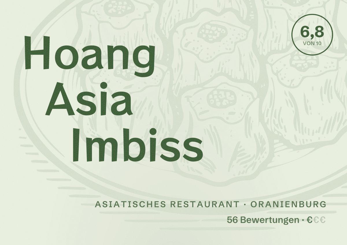 Illustriertes Poster von Hoang Asia Imbiss, Asiatisches Restaurant in Oranienburg: Bewertung 6,8 von 10 aus 56 Bewertungen, Preisniveau €