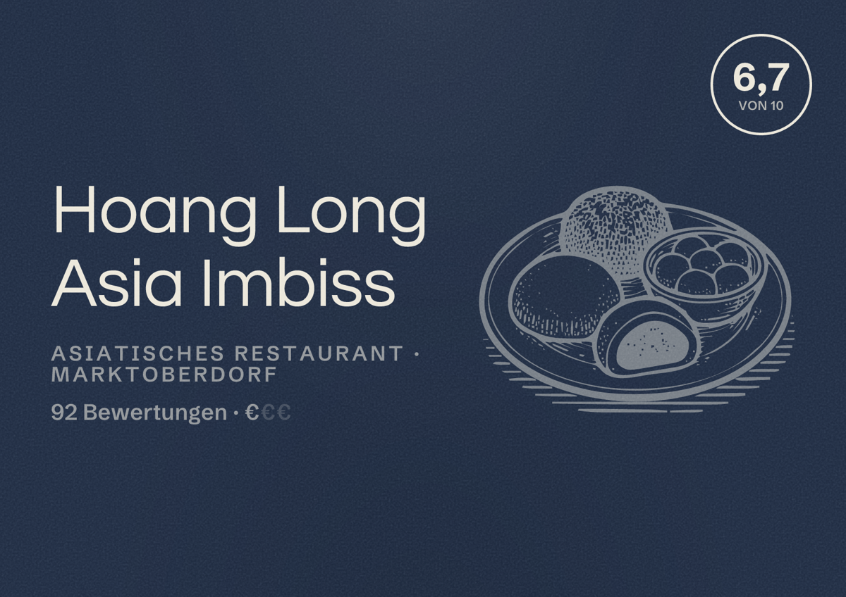 Illustriertes Poster von Hoang Long Asia Imbiss, Asiatisches Restaurant in Marktoberdorf: Bewertung 6,7 von 10 aus 92 Bewertungen, Preisniveau €