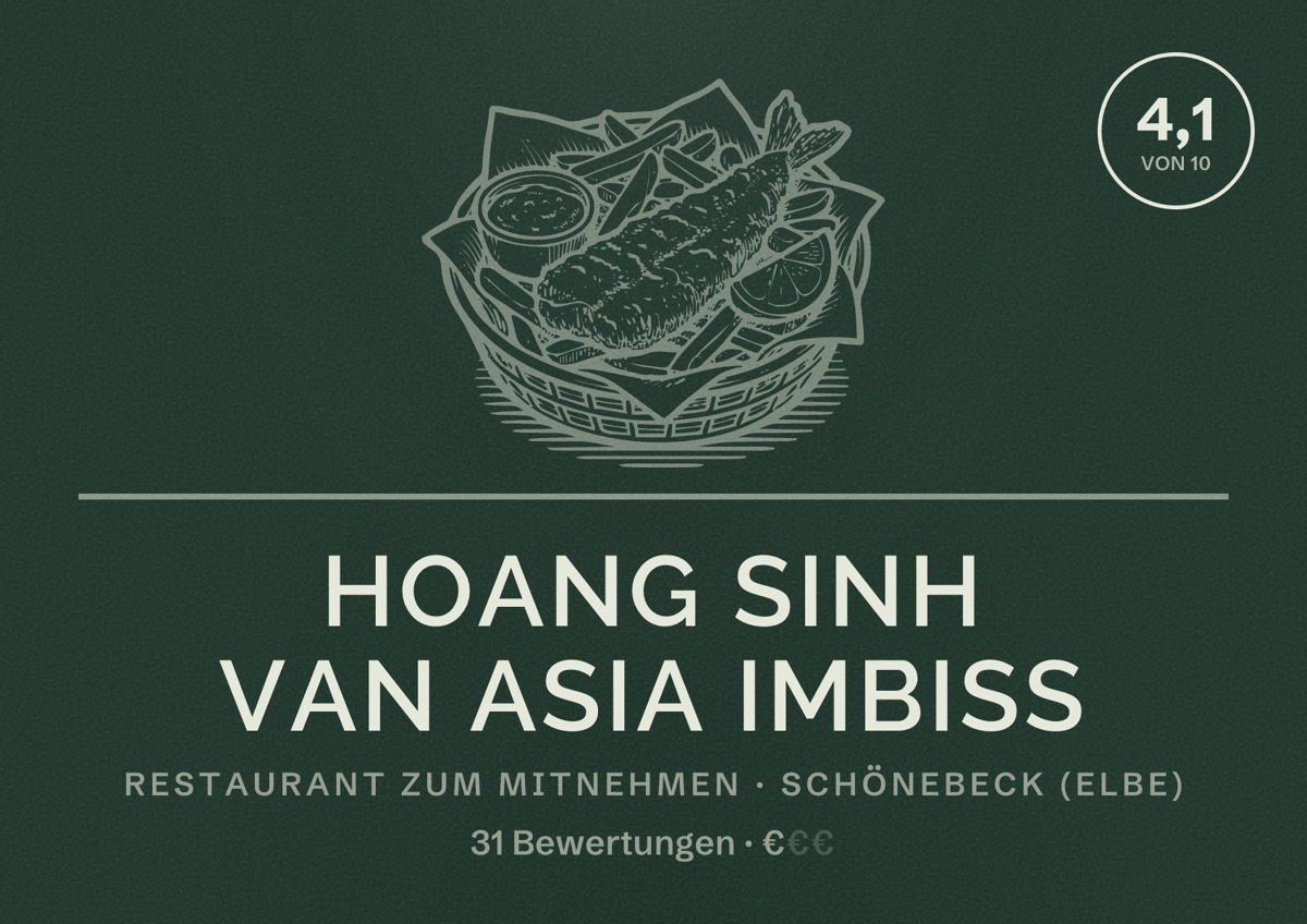 Illustriertes Poster von Hoang Sinh Van Asia Imbiss, Restaurant zum Mitnehmen in Schönebeck (Elbe): Bewertung 4,1 von 10 aus 31 Bewertungen, Preisniveau €
