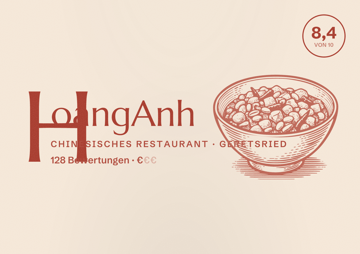 Illustriertes Poster von HoangAnh, Chinesisches Restaurant in Geretsried: Bewertung 8,4 von 10 aus 128 Bewertungen, Preisniveau €