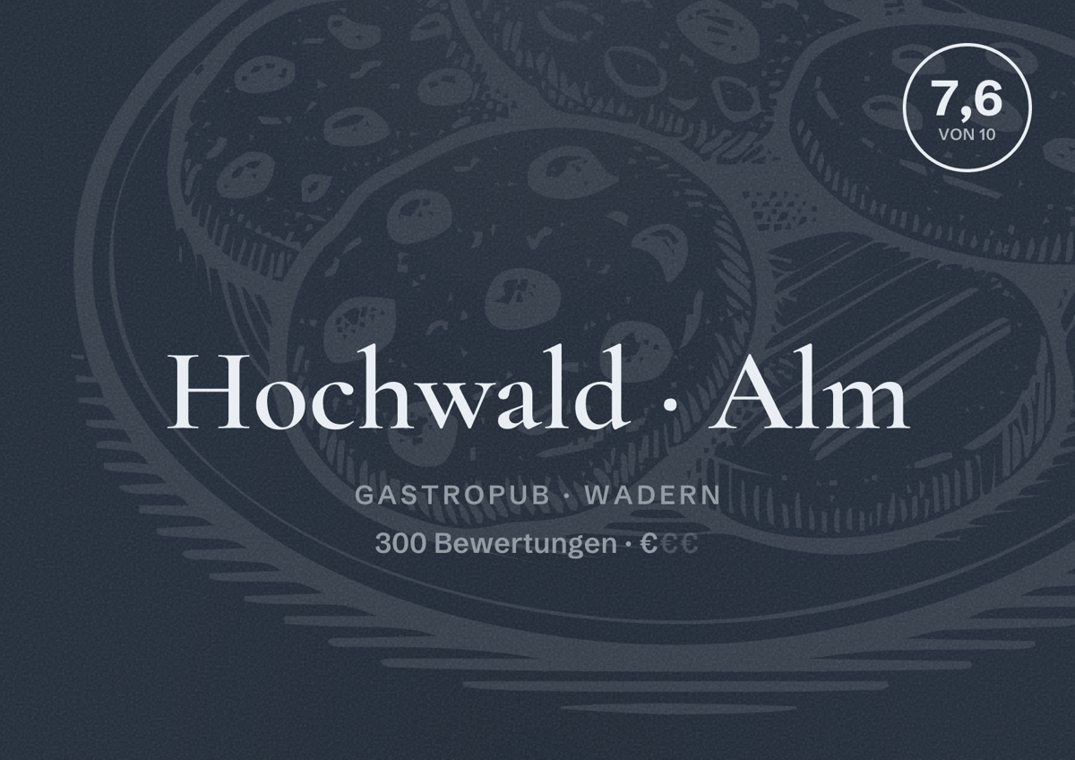 Illustriertes Poster von Hochwald Alm, Gastropub in Wadern: Bewertung 7,6 von 10 aus 300 Bewertungen, Preisniveau €