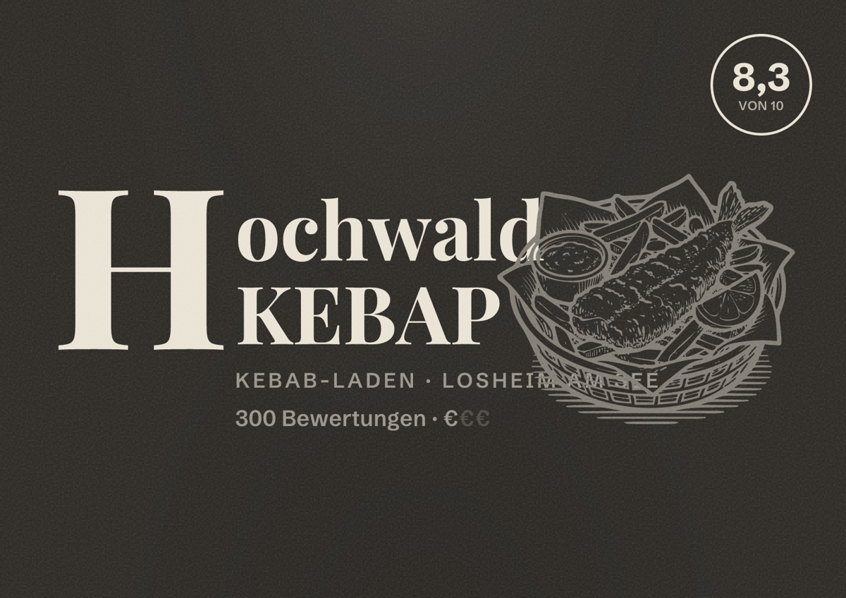 Illustriertes Poster von Hochwald KEBAP, Kebab-Laden in Losheim am See: Bewertung 8,3 von 10 aus 300 Bewertungen, Preisniveau €