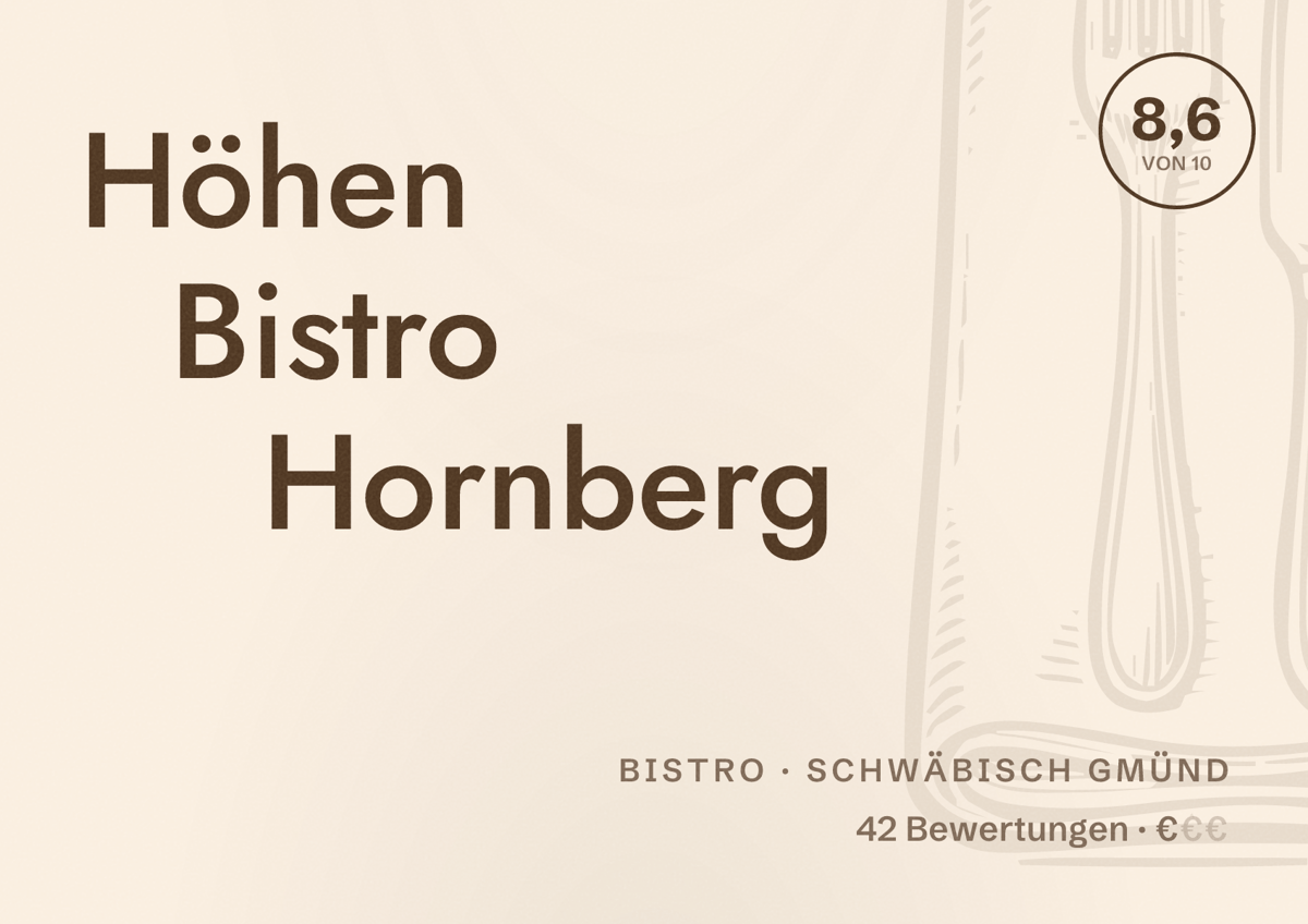 Illustriertes Poster von Höhen Bistro Hornberg, Bistro in Schwäbisch Gmünd: Bewertung 8,6 von 10 aus 42 Bewertungen, Preisniveau €