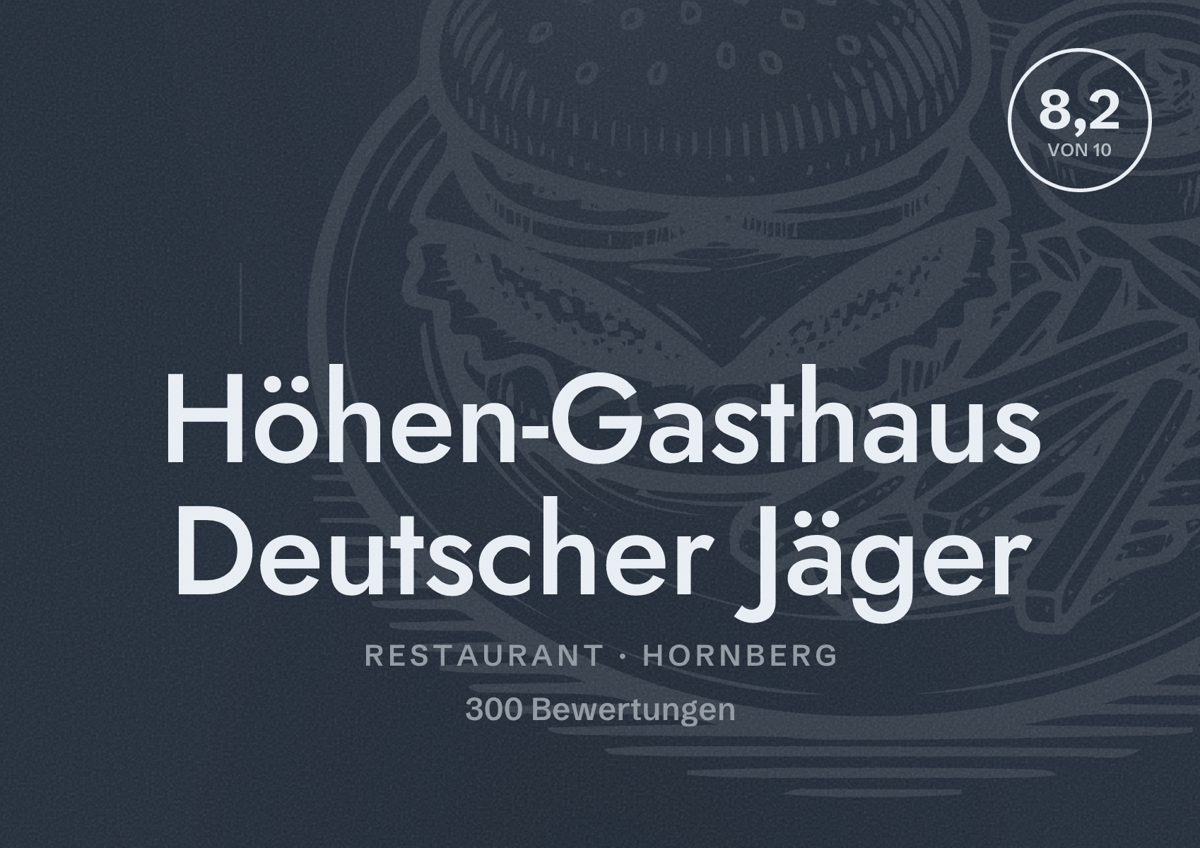 Illustriertes Poster von Höhen-Gasthaus Deutscher Jäger, Restaurant in Hornberg: Bewertung 8,2 von 10 aus 300 Bewertungen
