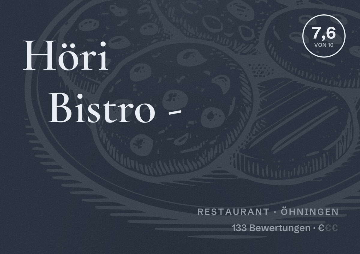 Illustriertes Poster von Höri Bistro -, Restaurant in Öhningen: Bewertung 7,6 von 10 aus 133 Bewertungen, Preisniveau €