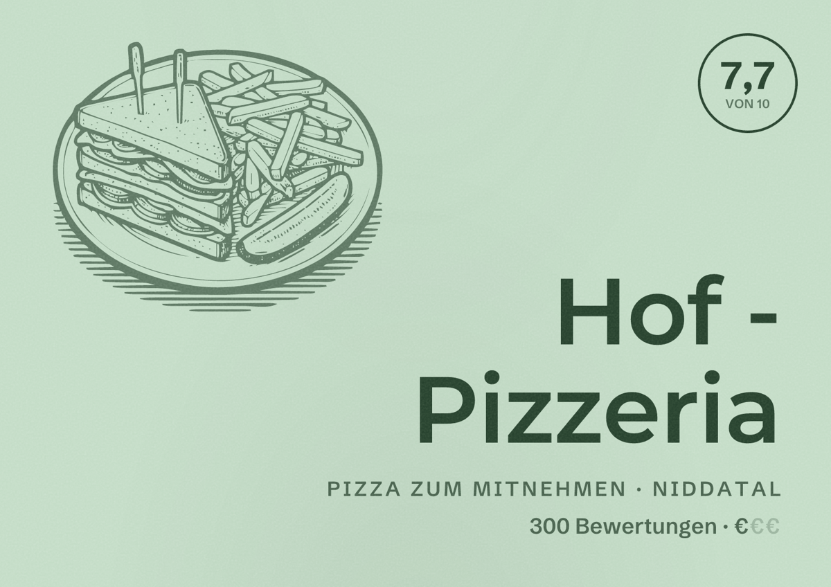 Illustriertes Poster von Hof - Pizzeria, Pizza zum Mitnehmen in Niddatal: Bewertung 7,7 von 10 aus 300 Bewertungen, Preisniveau €