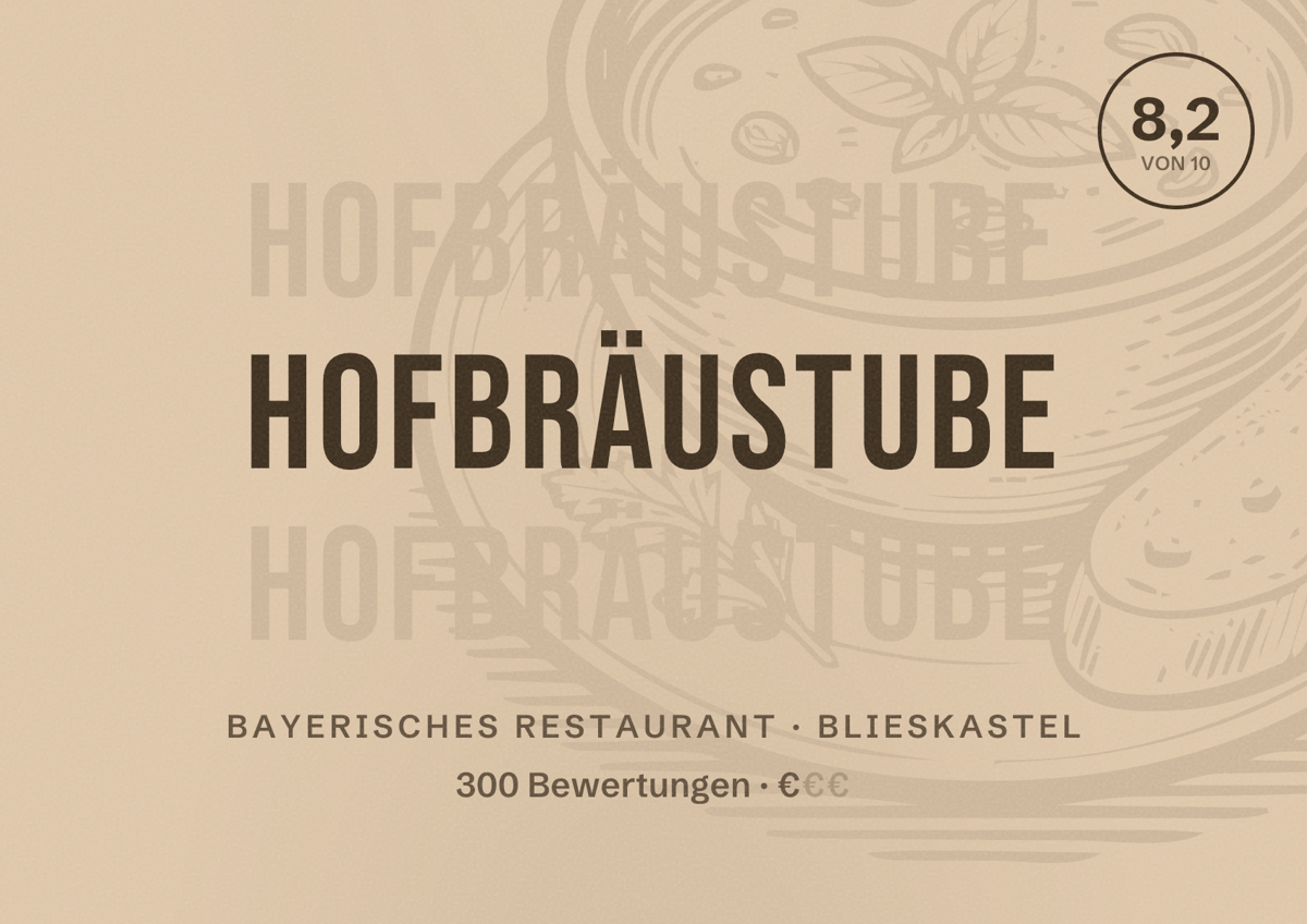 Illustriertes Poster von Hofbräustube, Bayerisches Restaurant in Blieskastel: Bewertung 8,2 von 10 aus 300 Bewertungen, Preisniveau €