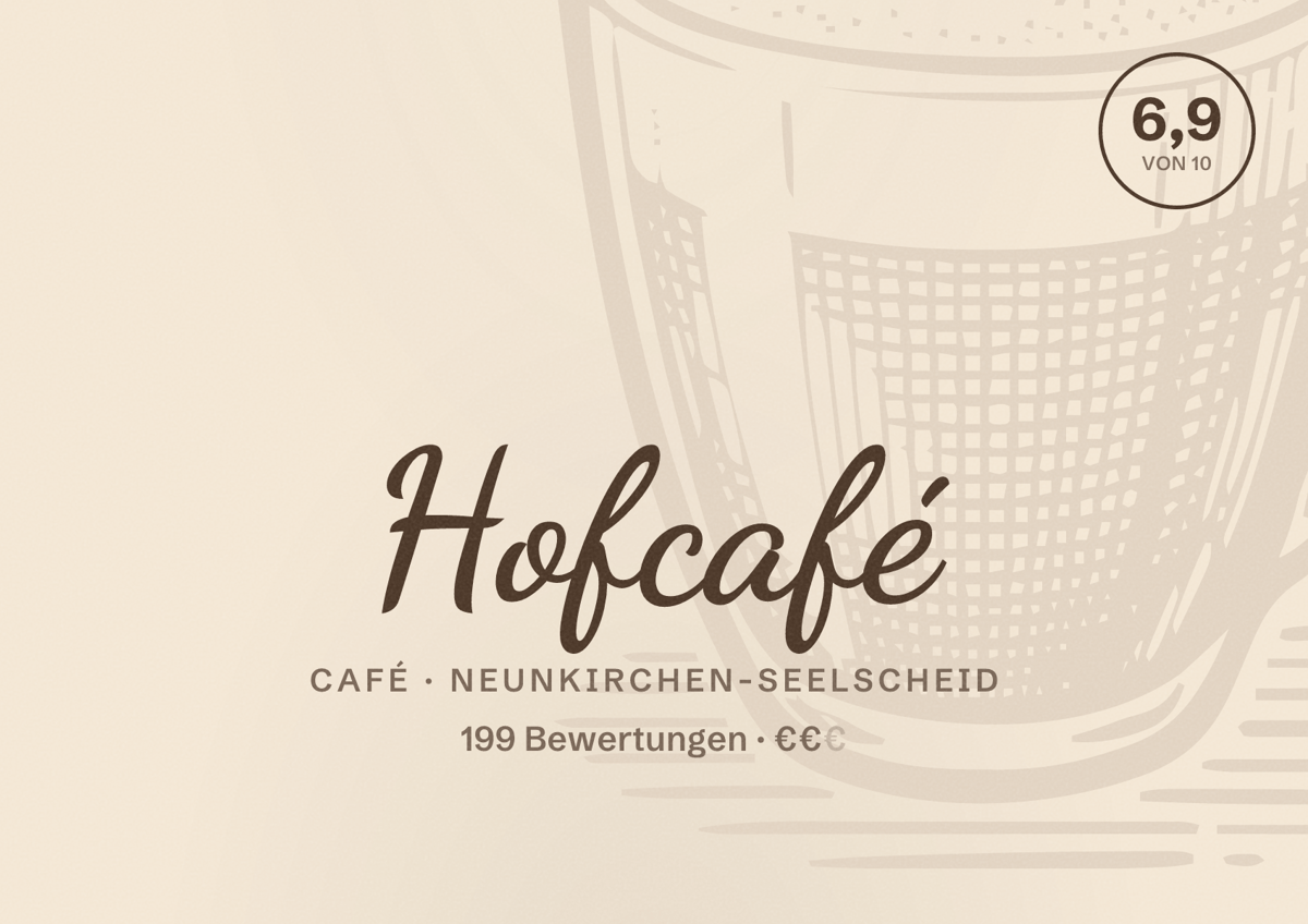 Illustriertes Poster von Hofcafé, Café in Neunkirchen-Seelscheid: Bewertung 6,9 von 10 aus 199 Bewertungen, Preisniveau €€