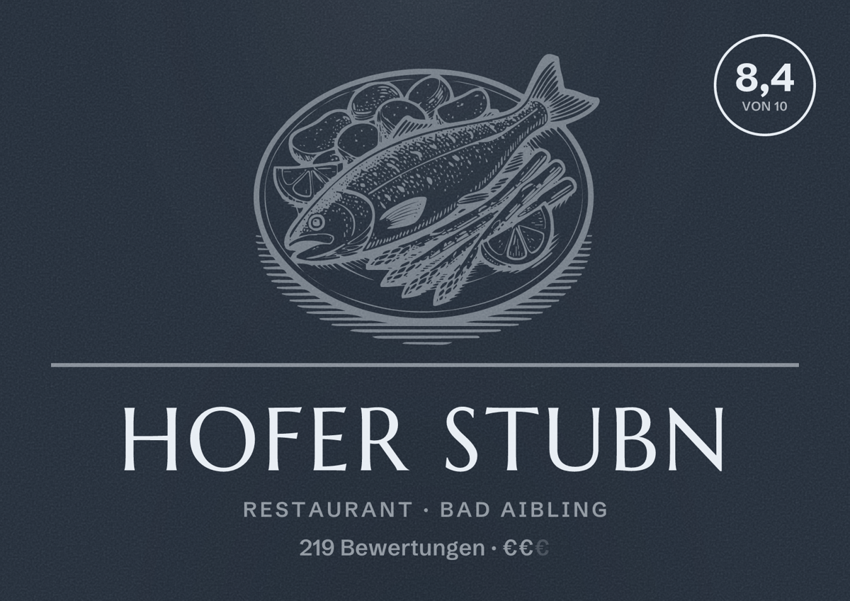 Illustriertes Poster von Hofer Stubn, Restaurant in Bad Aibling: Bewertung 8,4 von 10 aus 219 Bewertungen, Preisniveau €€