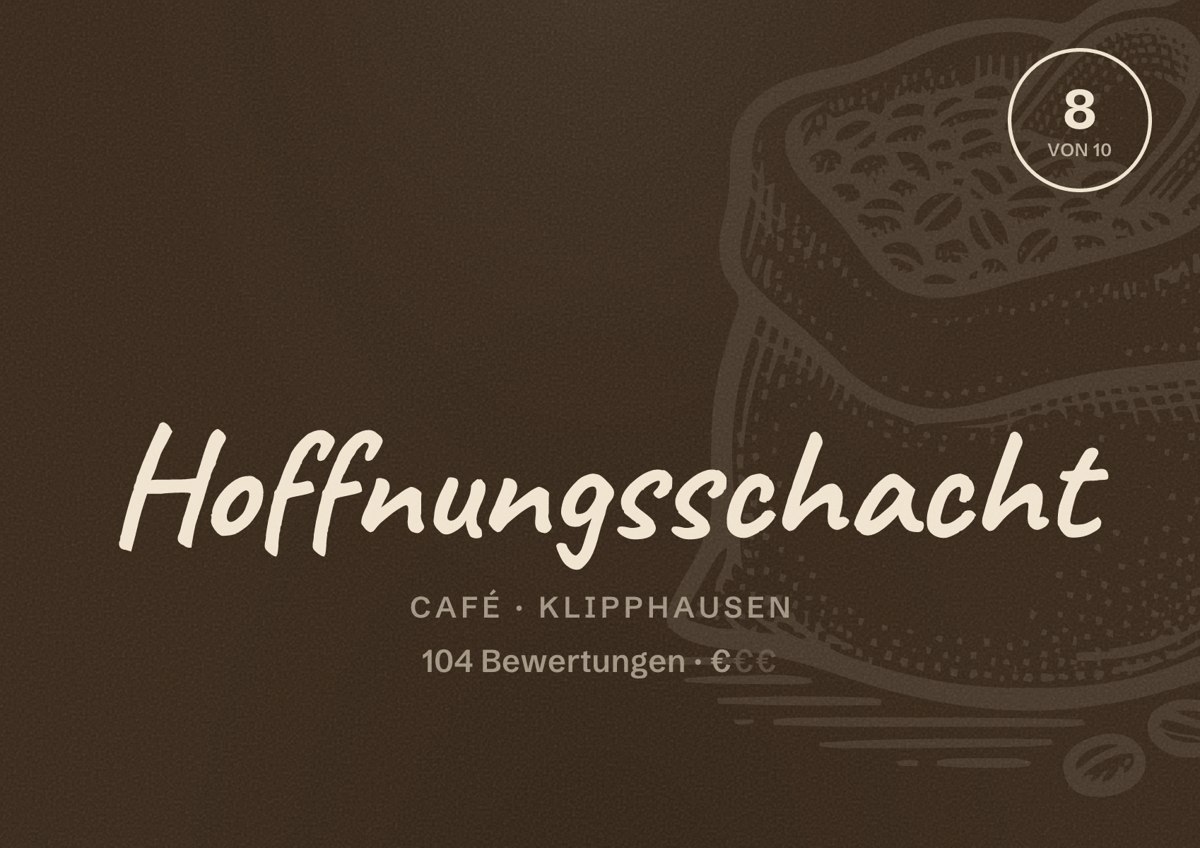 Illustriertes Poster von Hoffnungsschacht, Café in Klipphausen: Bewertung 8 von 10 aus 104 Bewertungen, Preisniveau €
