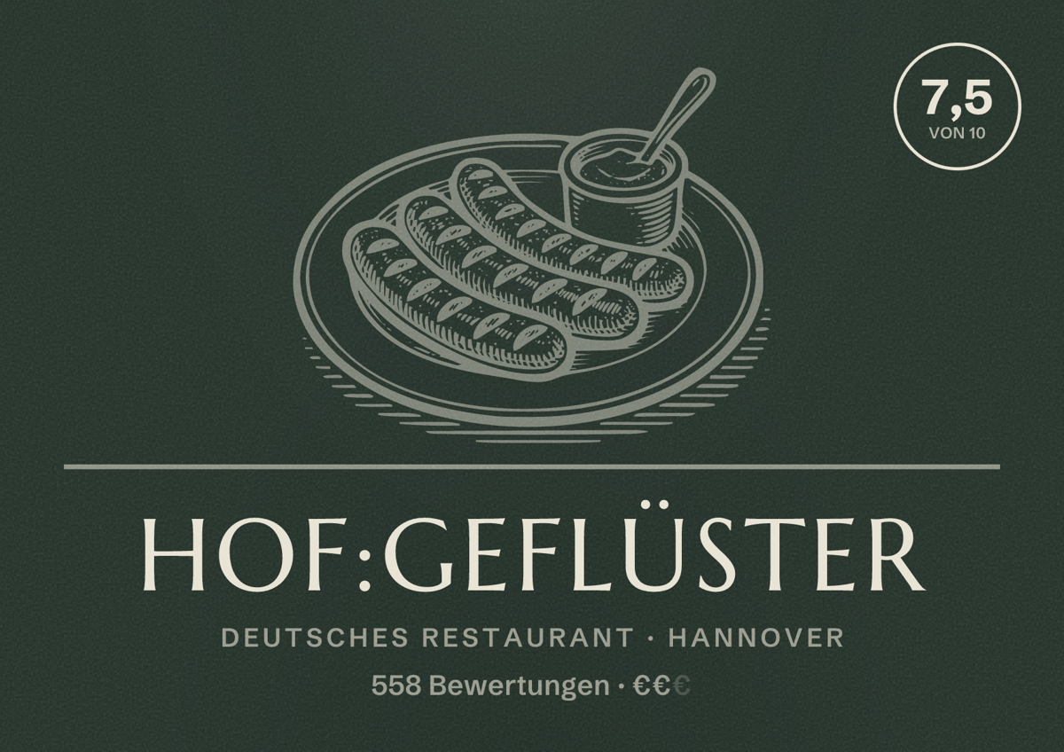 Illustriertes Poster von hof:geflüster, Deutsches Restaurant in Hannover: Bewertung 7,5 von 10 aus 558 Bewertungen, Preisniveau €€