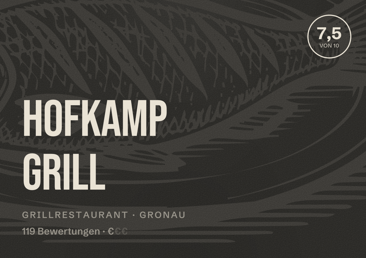 Illustriertes Poster von Hofkamp Grill, Grillrestaurant in Gronau: Bewertung 7,5 von 10 aus 119 Bewertungen, Preisniveau €