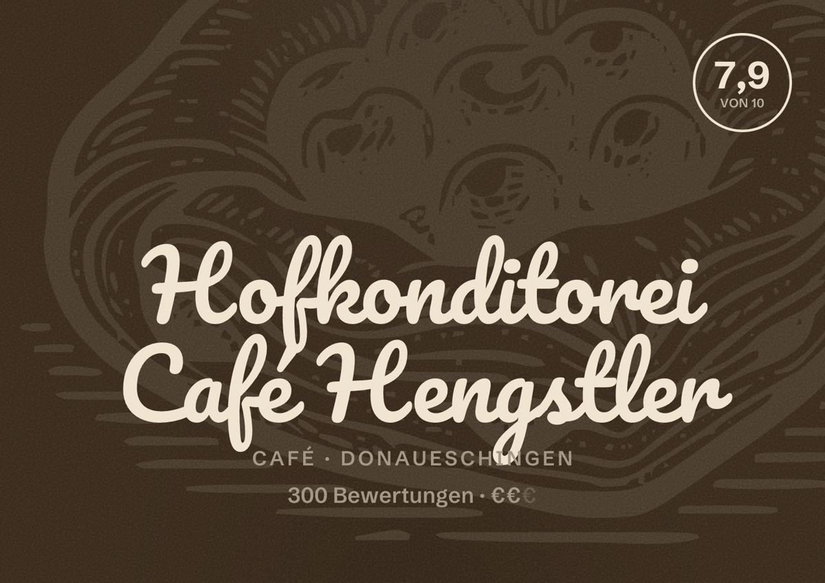 Illustriertes Poster von Hofkonditorei Café Hengstler, Café in Donaueschingen: Bewertung 7,9 von 10 aus 300 Bewertungen, Preisniveau €€