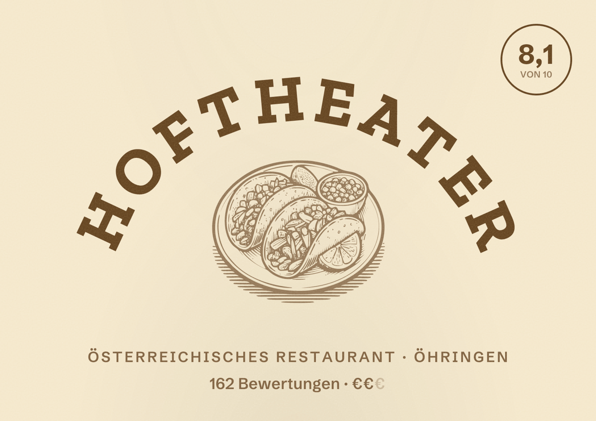 Illustriertes Poster von Hoftheater, Österreichisches Restaurant in Öhringen: Bewertung 8,1 von 10 aus 162 Bewertungen, Preisniveau €€