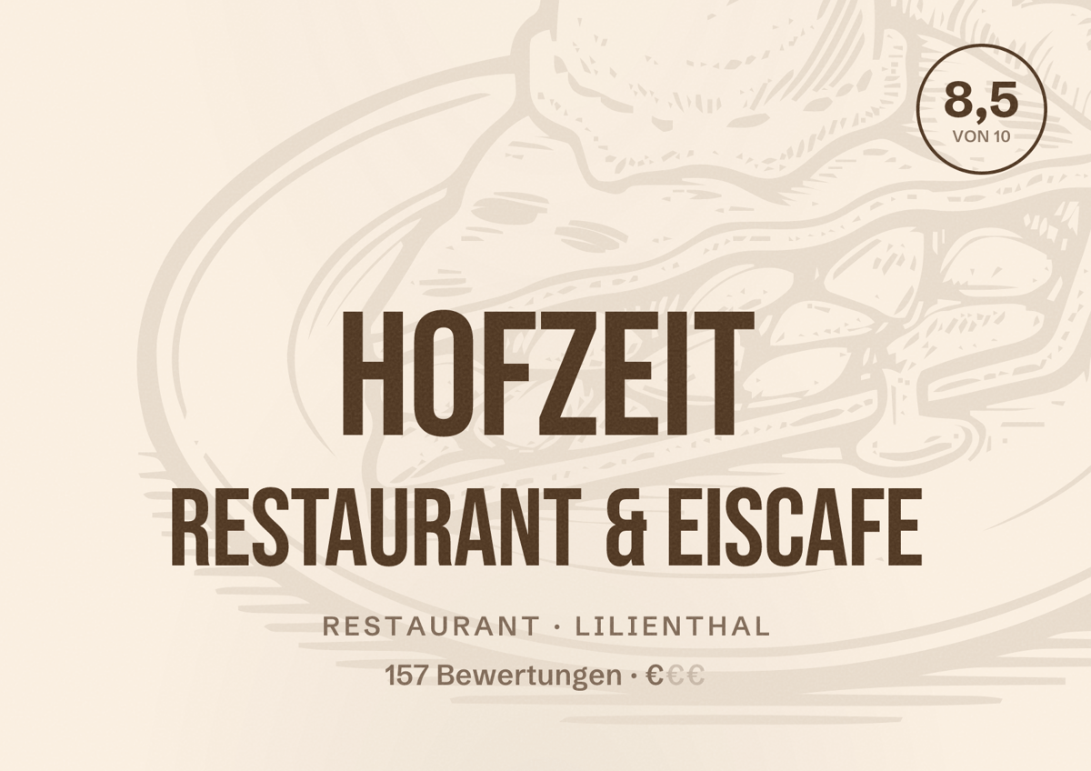 Illustriertes Poster von HofZeit Restaurant & Eiscafe, Restaurant in Lilienthal: Bewertung 8,5 von 10 aus 157 Bewertungen, Preisniveau €