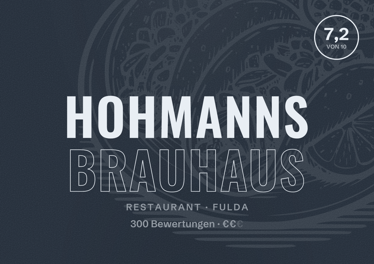 Illustriertes Poster von Hohmanns Brauhaus, Restaurant in Fulda: Bewertung 7,2 von 10 aus 300 Bewertungen, Preisniveau €€