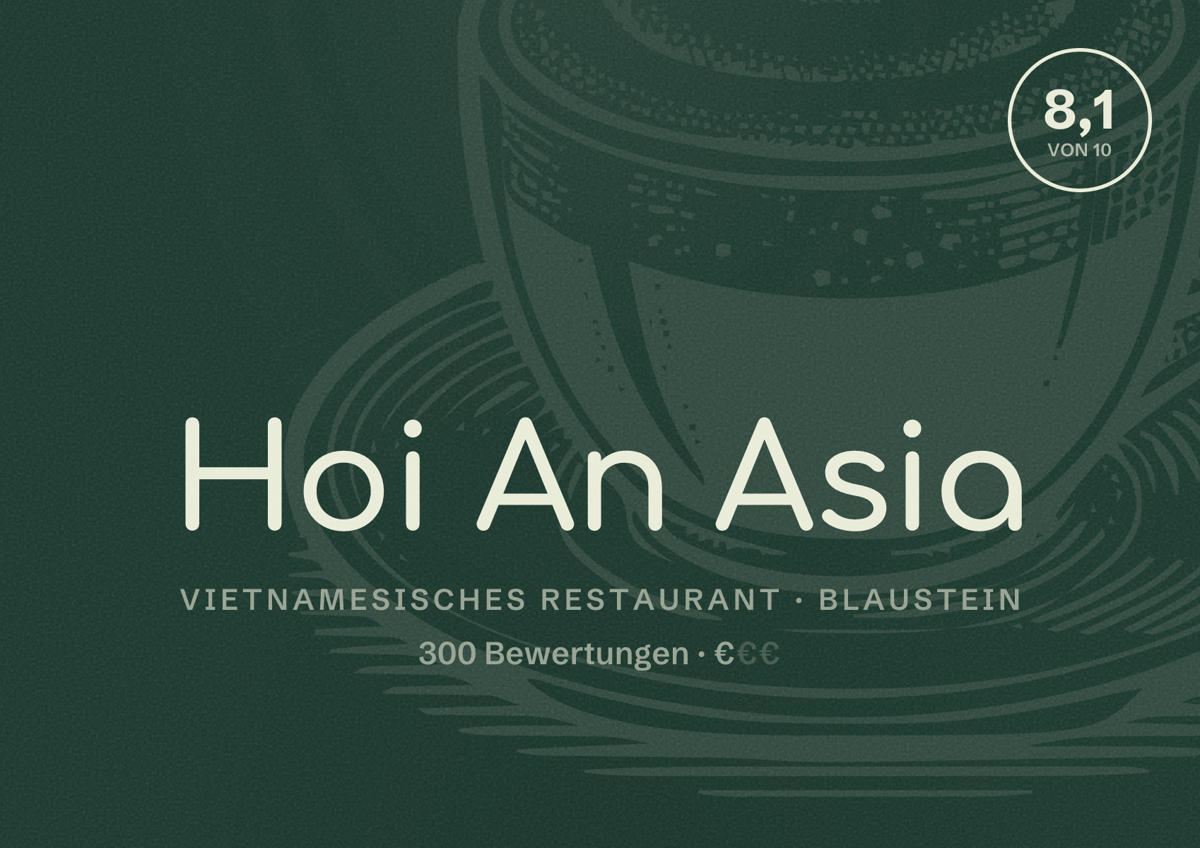 Illustriertes Poster von Hoi An Asia, Vietnamesisches Restaurant in Blaustein: Bewertung 8,1 von 10 aus 300 Bewertungen, Preisniveau €