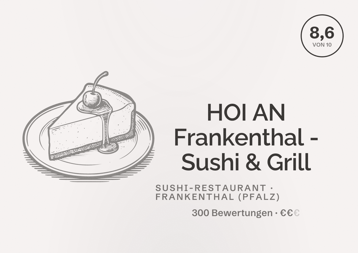 Illustriertes Poster von HOI AN Frankenthal - Sushi & Grill, Sushi-Restaurant in Frankenthal (Pfalz): Bewertung 8,6 von 10 aus 300 Bewertungen, Preisniveau €€