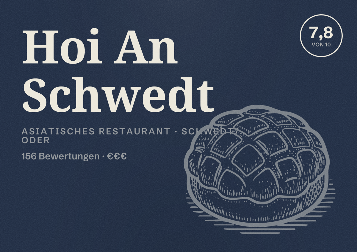 Illustriertes Poster von Hoi An Schwedt, Asiatisches Restaurant in Schwedt/Oder: Bewertung 7,8 von 10 aus 156 Bewertungen, Preisniveau €€€
