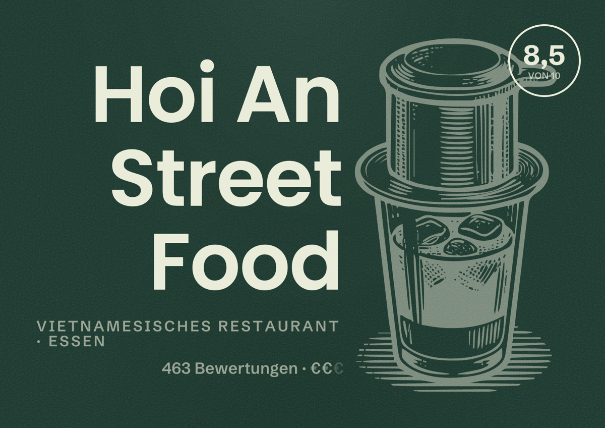 Illustriertes Poster von Hoi An Street Food, Vietnamesisches Restaurant in Essen: Bewertung 8,5 von 10 aus 463 Bewertungen, Preisniveau €€