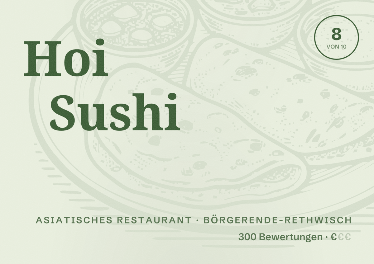 Illustriertes Poster von Hoi Sushi, Asiatisches Restaurant in Börgerende-Rethwisch: Bewertung 8 von 10 aus 300 Bewertungen, Preisniveau €