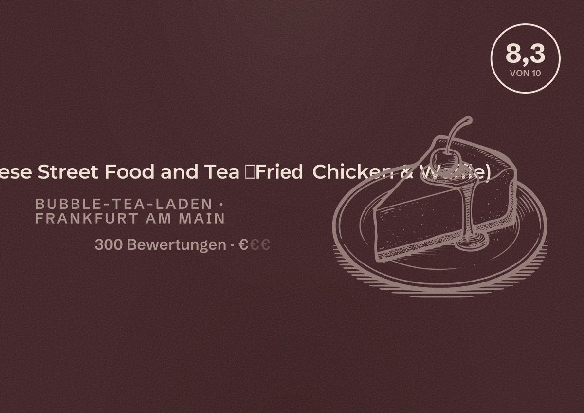Illustriertes Poster von Hoja Taiwanese Street Food and Tea （Fried Chicken & Waffle), Bubble-Tea-Laden in Frankfurt am Main: Bewertung 8,3 von 10 aus 300 Bewertungen, Preisniveau €
