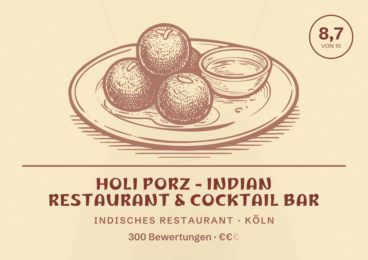 Illustriertes Poster von Holi Porz - Indian Restaurant & Cocktail Bar, Indisches Restaurant in Köln: Bewertung 8,7 von 10 aus 300 Bewertungen, Preisniveau €€