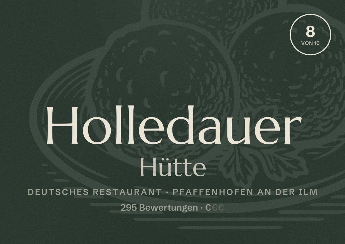 Illustriertes Poster von Holledauer Hütte, Deutsches Restaurant in Pfaffenhofen an der Ilm: Bewertung 8 von 10 aus 295 Bewertungen, Preisniveau €