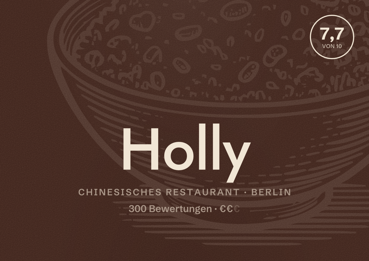 Illustriertes Poster von Holly, Chinesisches Restaurant in Berlin: Bewertung 7,7 von 10 aus 300 Bewertungen, Preisniveau €€